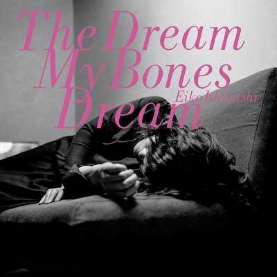 EIKO ISHIBASHI - Dream My Bones Dream (Vinyl)