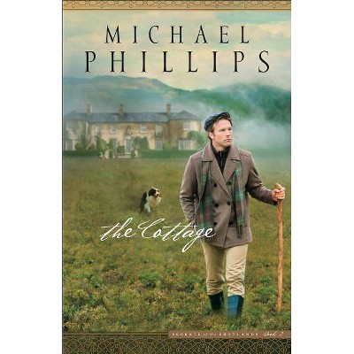 The Cottage - (Secrets of the Shetlands) by  Michael Phillips (Paperback)