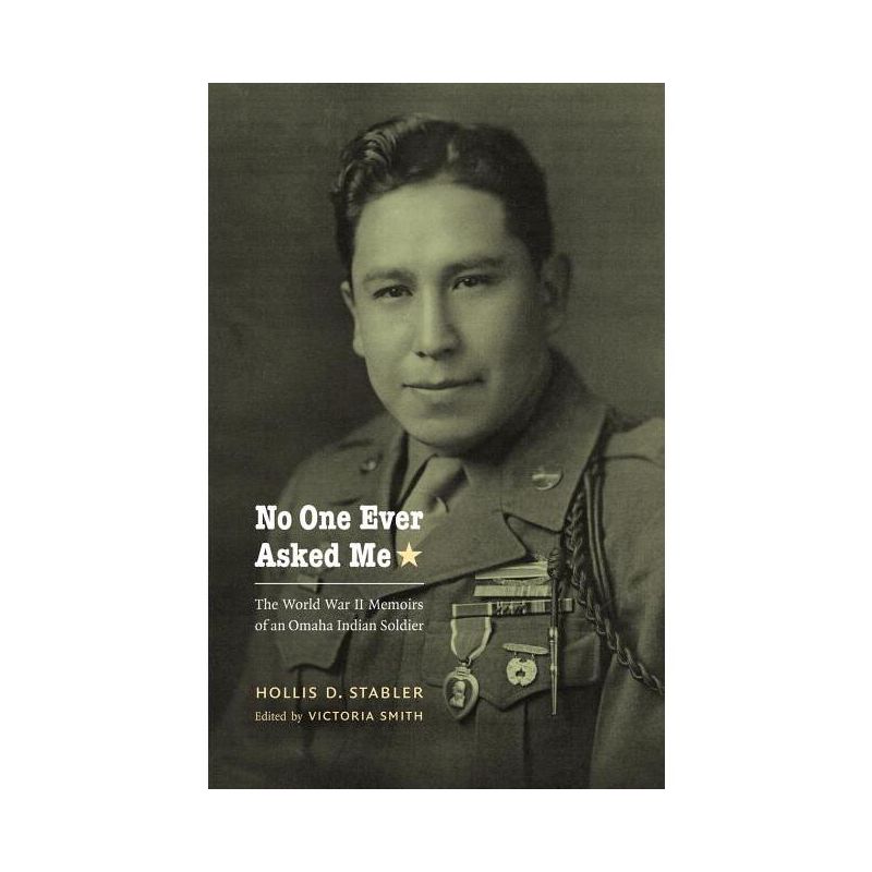 No One Ever Asked Me - (American Indian Lives) by  Hollis D Stabler (Paperback), 1 of 2