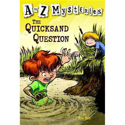 The Quicksand Question - (A to Z Mysteries) by  Ron Roy (Paperback)