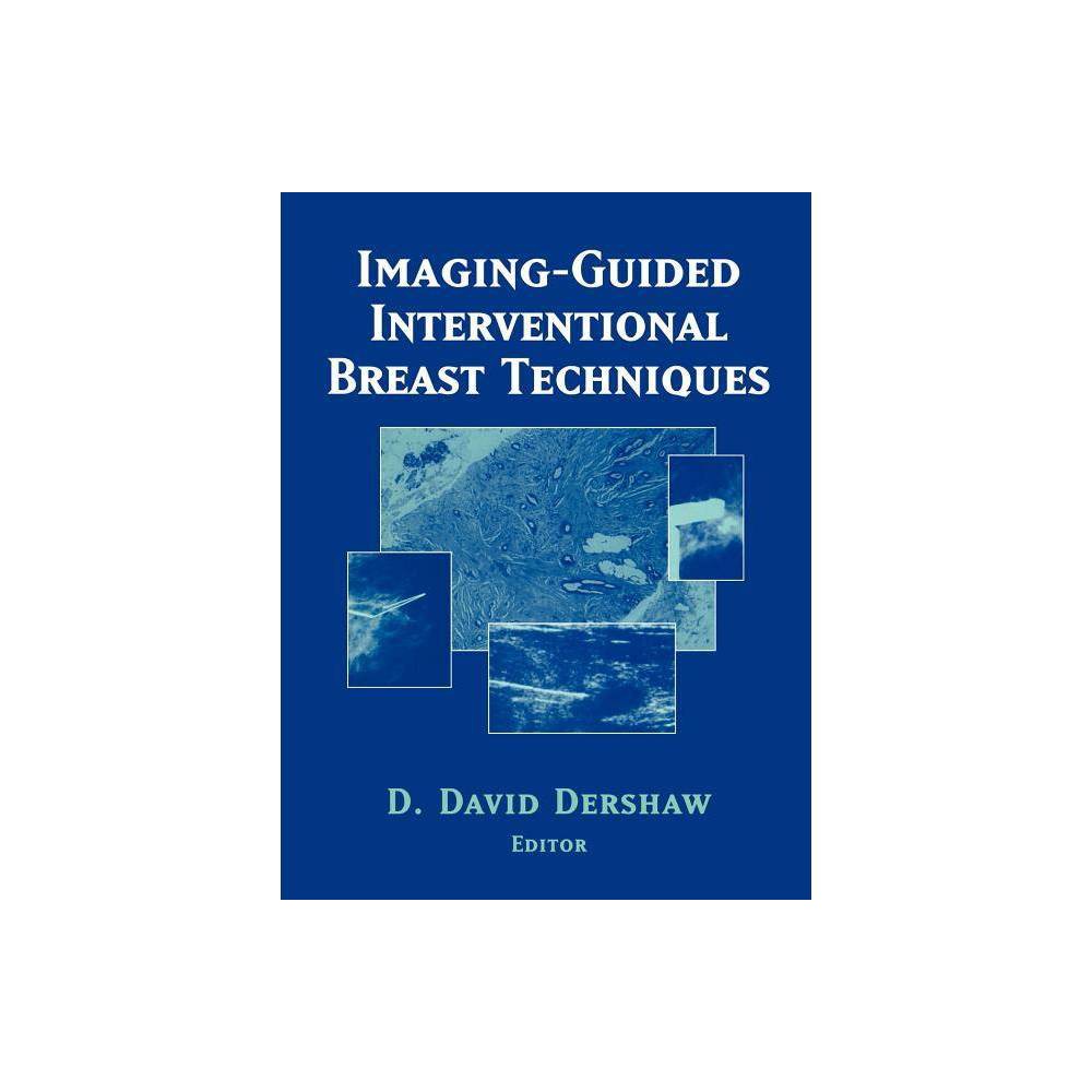 ISBN 9781441930071 product image for Imaging-Guided Interventional Breast Techniques - by David D Dershaw (Paperback) | upcitemdb.com