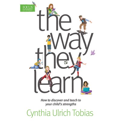 The Way They Learn - by  Cynthia Ulrich Tobias (Paperback)