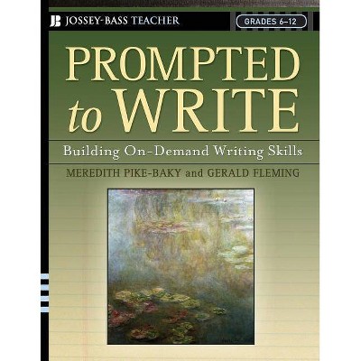 Prompted to Write - (Jossey-Bass Teacher) by  Meredith Pike-Baky & Gerald Fleming (Paperback)