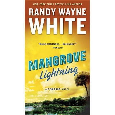 Mangrove Lightning - (Doc Ford Novel) by  Randy Wayne White (Paperback)