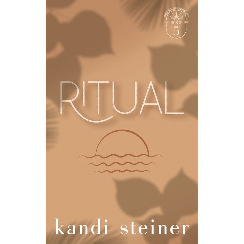 Ritual - by  Kandi Steiner (Paperback) - image 1 of 1