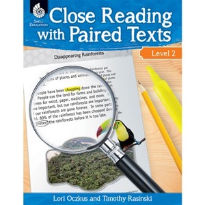 Close Reading with Paired Texts Level 2 - by  Lori Oczkus & Timothy Rasinski (Paperback) - 1 of 1