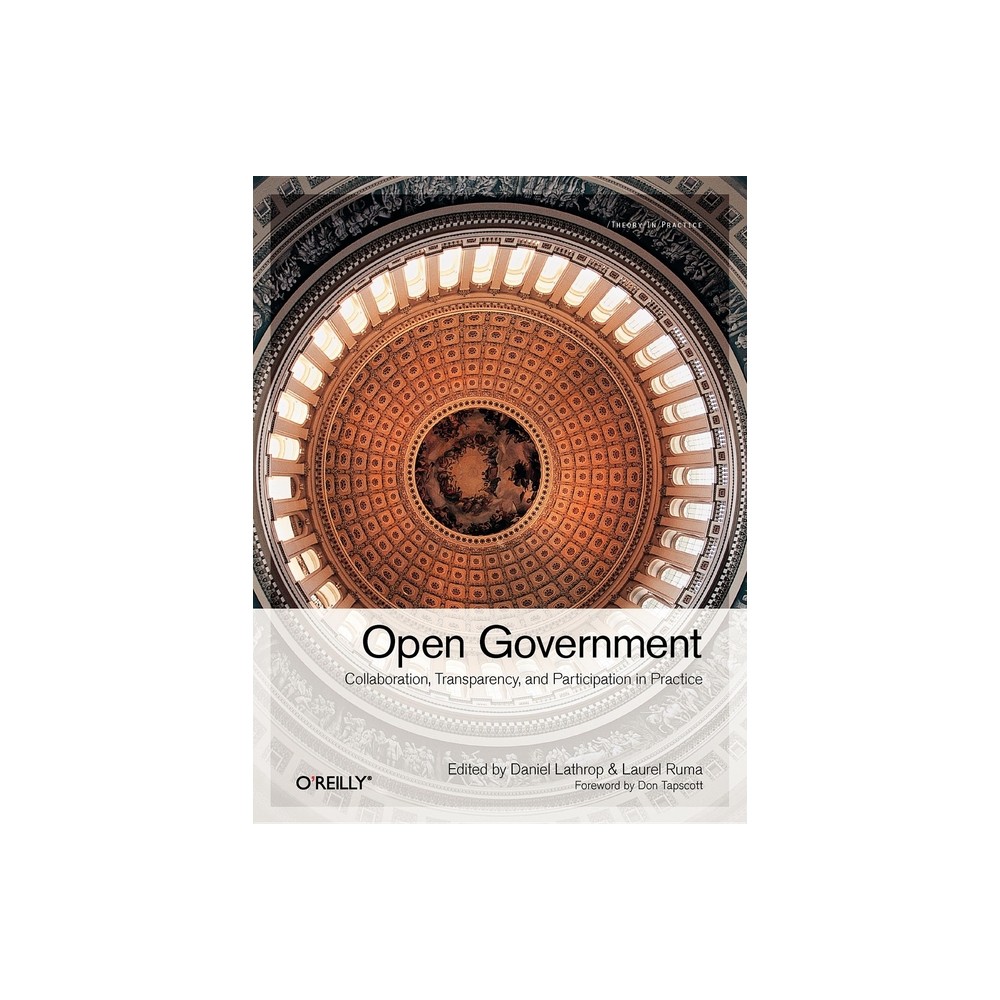 ISBN 9780596804350 product image for Open Government - by Daniel Lathrop & Laurel Ruma (Paperback) | upcitemdb.com