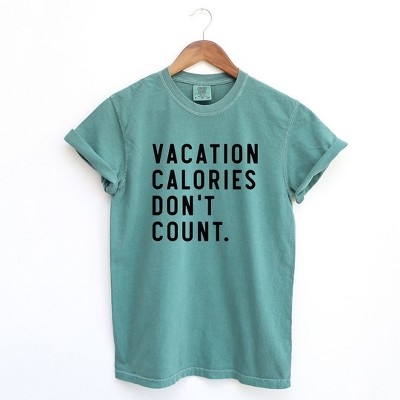 Simply Sage Market Women's Vacation Calories Dont Count Short Sleeve Garment Dyed Tee