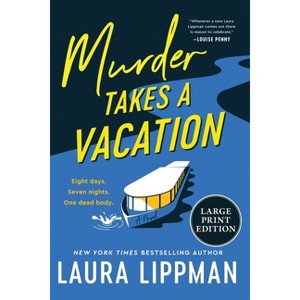 Murder Takes a Vacation - Large Print by  Laura Lippman (Paperback) - 1 of 1
