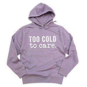 Simply Sage Market Women's Graphic Hoodie Too Cold To Care - 1 of 2