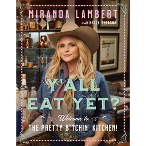 Y'all Eat Yet? - by Miranda Lambert - 1 of 1