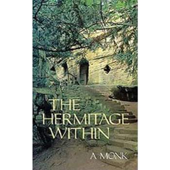 The Hermitage Within - (Cistercian Studies) (Paperback)