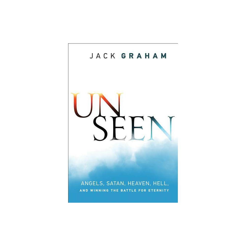 ISBN 9780764212901 product image for Unseen - by Jack Graham (Paperback) | upcitemdb.com