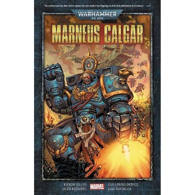 Warhammer 40,000: Marneus Calgar Tpb - by  Kieron Gillen (Paperback)