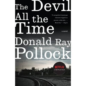 The Devil All the Time - by  Donald Ray Pollock (Paperback) - 1 of 1