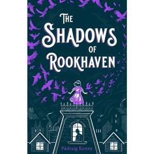 The Shadows of Rookhaven - by  Pádraig Kenny (Paperback) - 1 of 1