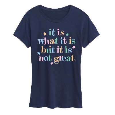 Women's Instant Message It Is What It Is Short Sleeve Graphic T-Shirt - Navy - X-Large