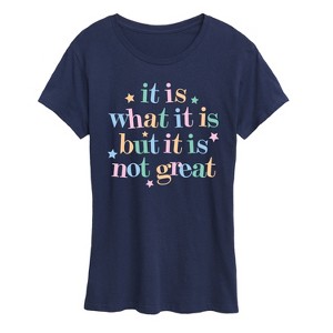 Women's - Instant Message - It Is What It Is Short Sleeve Graphic T-Shirt - 1 of 4