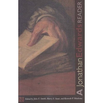 A Jonathan Edwards Reader - (Yale Nota Bene) (Paperback)