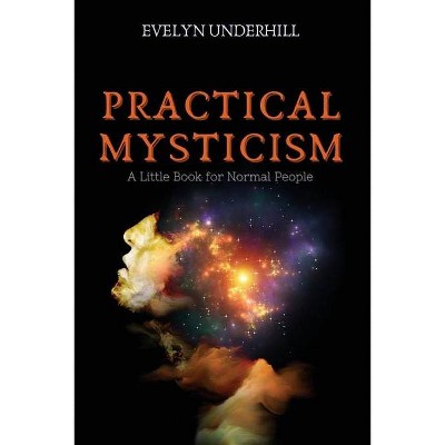 Practical Mysticism - Large Print by  Evelyn Underhill (Paperback)