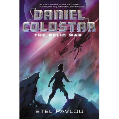 Daniel Coldstar: The Relic War - by  Stel Pavlou (Paperback)