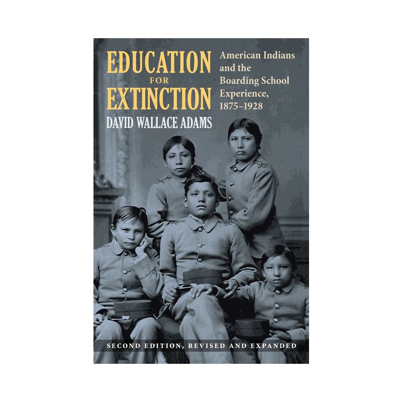 Education for Extinction - by David Wallace Adams, 1 of 2