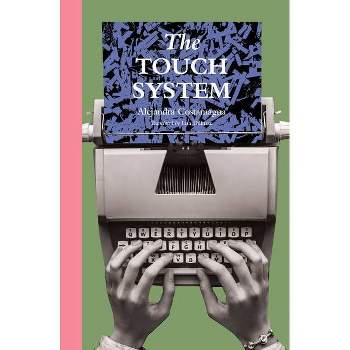 The Touch System - by  Alejandra Costamagna (Paperback)