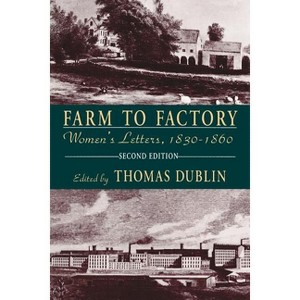 Farm to Factory - 2nd Edition by  Thomas Dublin (Paperback) - 1 of 1