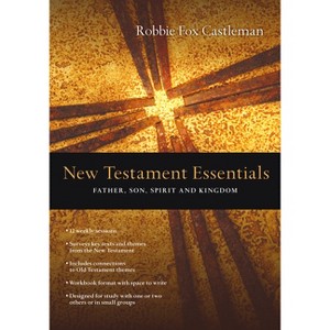 New Testament Essentials - (Essentials Set) by  Robbie F Castleman (Paperback) - 1 of 1