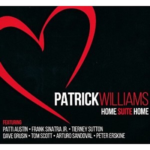 Patrick Williams - Home Suite Home (Digipak) (CD) - 1 of 1