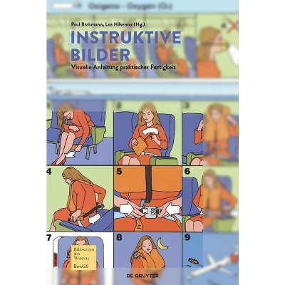 Instruktive Bilder - by  Paul Brakmann & Lea Hilsemer (Paperback)
