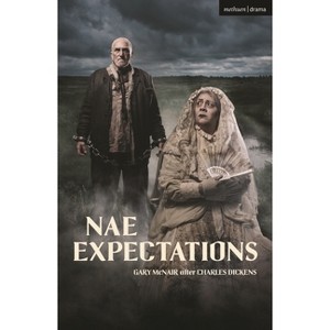Nae Expectations - (Modern Plays) by  Gary McNair (Paperback) - 1 of 1