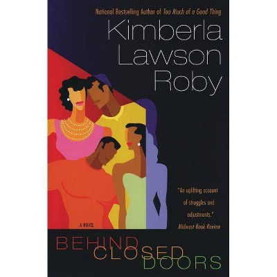 Behind Closed Doors - by  Kimberla Lawson Roby (Paperback)