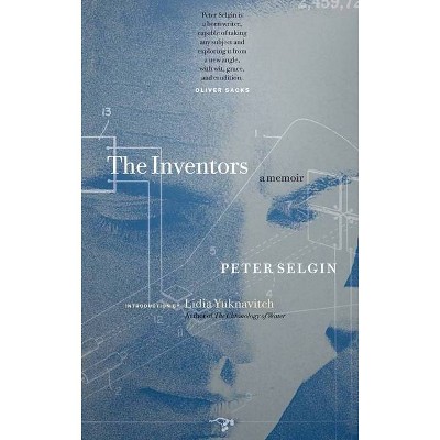 The Inventors - by  Peter Selgin (Paperback)