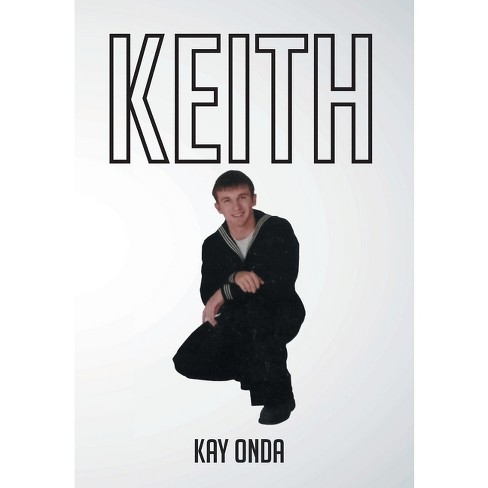 Keith - by  Kay Onda (Hardcover) - image 1 of 1