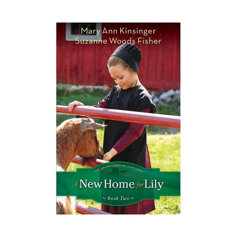 A New Home for Lily - (Adventures of Lily Lapp) by  Suzanne Woods Fisher & Mary Ann Kinsinger (Paperback), 1 of 2
