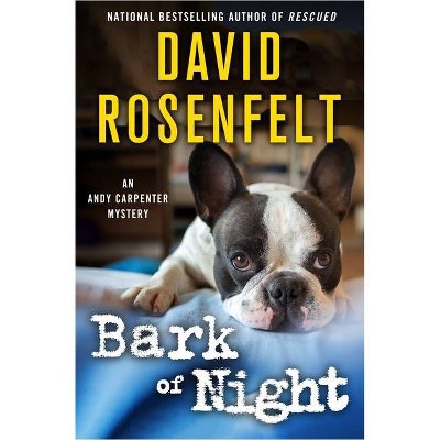 Bark of Night - (Andy Carpenter Novel) by  David Rosenfelt (Paperback)