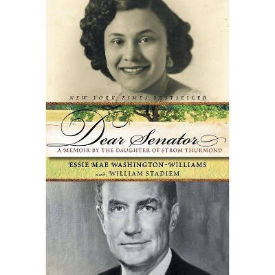 Dear Senator - by  Essie Mae Washington-Williams & William Stadiem (Paperback)