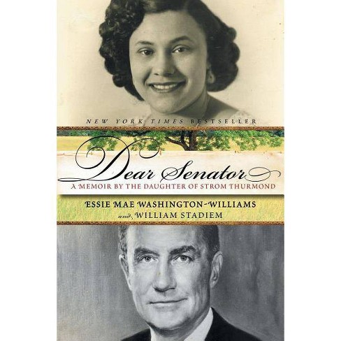 Dear Senator - by  Essie Mae Washington-Williams & William Stadiem (Paperback) - image 1 of 1