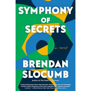 Symphony of Secrets - by  Brendan Slocumb (Hardcover)