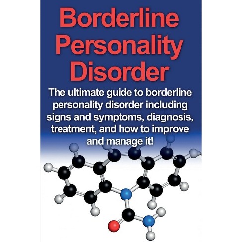 Borderline Personality Disorder: All You Need to Know