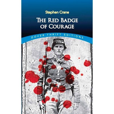 The Red Badge of Courage - (Dover Thrift Editions) by  Stephen Crane (Paperback)