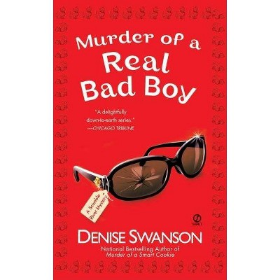 Murder of a Real Bad Boy - (Scumble River Mystery) by  Denise Swanson (Paperback)