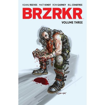 Brzrkr Vol. 3 - by  Keanu Reeves & Matt Kindt (Paperback)
