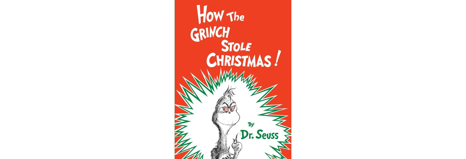 How the Grinch Stole Christmas! Party Edition - by Dr. Seuss (Hardcover)