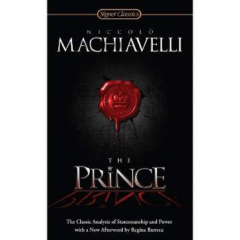 The Prince - (Signet Classics) by  Nicolas Machiavel (Paperback)