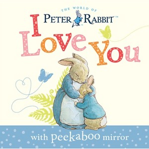 Peter Rabbit, I Love You - by  Beatrix Potter (Board Book) - 1 of 1