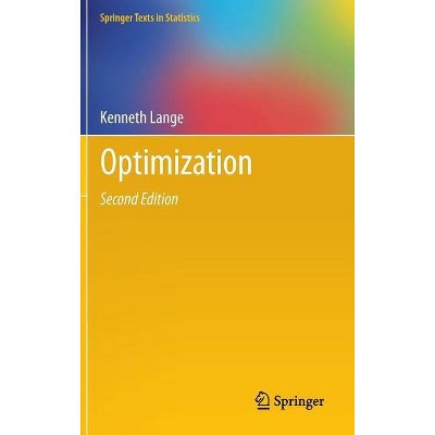 Optimization - (Springer Texts in Statistics) 2nd Edition by  Kenneth Lange (Hardcover)