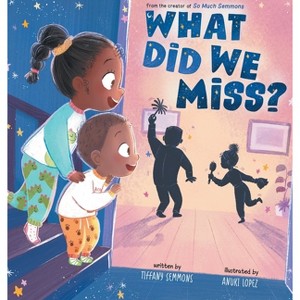 What Did We Miss? - by  Tiffany Semmons (Hardcover) - 1 of 1
