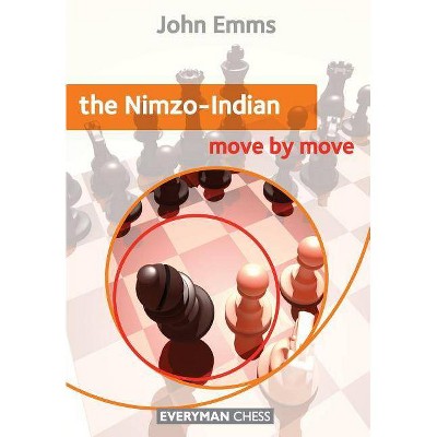 Nimzo-Indian: Move by Move - by  John Emms (Paperback)